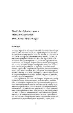 1
The Role of the Insurance 
Industry Association
Brad Smith and Diana Keegan
Introduction
The scope of products and services