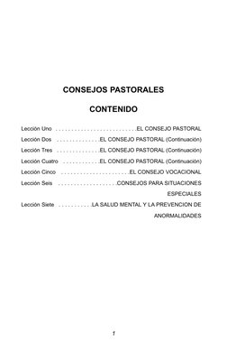 CONSEJOS PASTORALES
CONTENIDO
Lección Uno  . . . . . . . . . . . . . . . . . . . . . . . . . .EL CONSEJO PASTORAL
Lección Dos