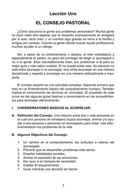 Lección Uno
EL CONSEJO PASTORAL
¿Cómo soluciona la gente sus problemas personales? Mucha gente
no hace nada sino esperar que