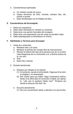 3. Características espirituales:
a.
Un cristiano nacido de nuevo.
b.
Capaz—temeroso de Dios, honesto, siempre listo, dis-
pue