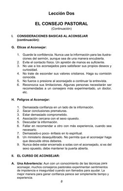 Lección Dos
EL CONSEJO PASTORAL
(Continuación)
I.
CONSIDERACIONES BASICAS AL ACONSEJAR 
(continuación):
G. Eticas al Aconseja