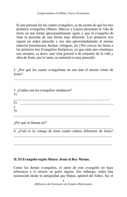 Comprendamos la Biblia: Nuevo Testamento
Si una persona lee los cuatro evangelios, se da cuenta de que los tres 
primeros eva
