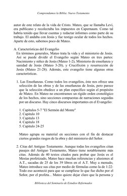 Comprendamos la Biblia: Nuevo Testamento
autor de este relato de la vida de Cristo. Mateo, que se llamaba Leví, 
era publican