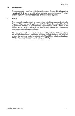 2nd Ed: March 05, 02
1-3
HSI POH
1.0
Introduction
The primary purpose of the HSI Slaved Compass System Pilot Operating
Handbo