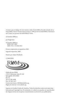 A menos que se indique de otra manera, todo el texto bíblico ha sido tomado de La 
Santa Biblia, Nueva Versión Inernacional,