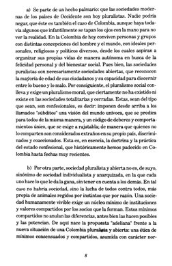 a) Se parte de un hecho palmario: que las sociedades moder-
nas de los países de Occidente son hoy pluralistas. N adíe podría