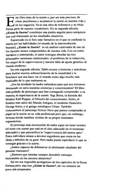 E
ste libro trata de la suerte o, por ser más precisos, de
cómo percibimos y aceptamos la suerte en nuestra vida y
en los n