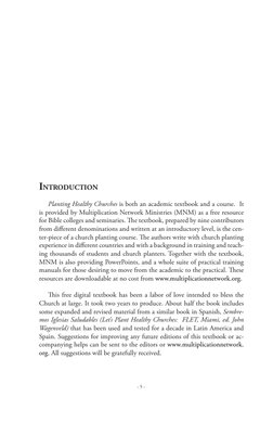 - 5 -
Planting Healthy Churches is both an academic textbook and a course.  It 
is provided by Multiplication Network Ministr