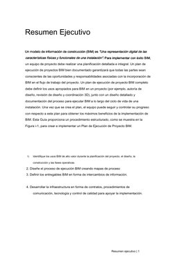 Resumen Ejecutivo
Un modelo de información de construcción (BIM) es "Una representación digital de las 
Un modelo de informac