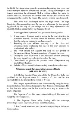 the Delhi Bar Association passed a resolution boycotting that court due 
to his improper behavior towards the lawyers. Taking