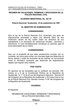 NORMATIVA POLICIAL DE GUATEMALA – TOMO I
LEY Y REGLAMENTOS DE LA POLICÍA NACIONAL CIVIL
RÉGIMEN DE VACACIONES, PERMISOS Y DES