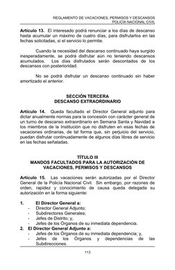 REGLAMENTO DE VACACIONES, PERMISOS Y DESCANSOS
POLICÍA NACIONAL CIVIL
Artículo 13.  El interesado podrá renunciar a los días