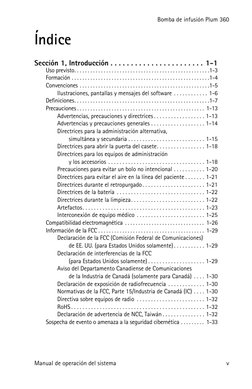 Bomba de infusión Plum 360
Manual de operación del sistema
v
Índice
Sección 1, Introducción . . . . . . . . . . . . . . . . .
