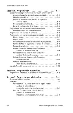Bomba de infusión Plum 360
viii
Manual de operación del sistema
Sección 5, Programación . . . . . . . . . . . . . . . . . . .