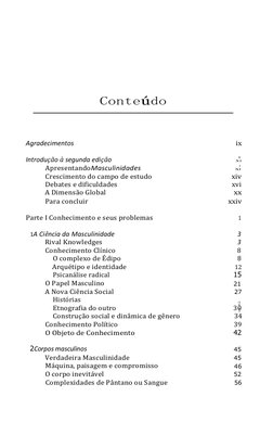 Conteúdo 
 
 
 
Agradecimentos 
ix 
Introdução à segunda edição 
Xl 
ApresentandoMasculinidades 
Xl 
Crescimento do