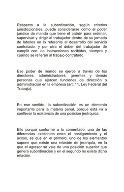 Respecto  a  la  subordinación,  según  criterios
jurisdiccionales, puede considerarse como el poder
jurídico de mando que ti