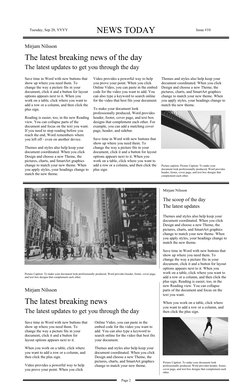 Tuesday, Sep 20, YYYY
NEWS TODAY
Issue #10
Mirjam Nilsson 
The latest breaking news of the day 
The latest updates to get you