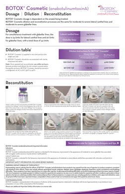 BOTOX® Cosmetic (onabotulinumtoxinA) Important Information 
Indications
Glabellar Lines
BOTOX® Cosmetic (onabotulinumtoxinA)