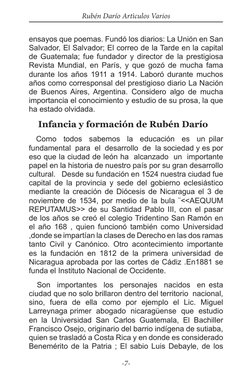 -7-
Rubén Darío Artìculos Varios
ensayos que poemas. Fundó los diarios: La Unión en San 
Salvador, El Salvador; El correo de