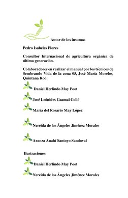Autor de los insumos 
Pedro Isabeles Flores 
Consultor Internacional de agricultura orgánica de 
última generación. 
Colabo