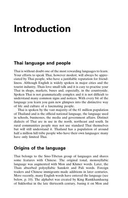 Introduction
Thai language and people
Thai is without doubt one of the most rewarding languages to learn.
Your efforts to spe