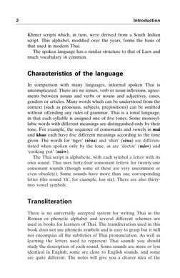 Khmer scripts which, in turn, were derived from a South Indian
script. This alphabet, modiﬁed over the years, forms the basis