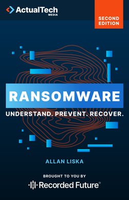 RANSOMWARE
UNDERSTAND. PREVENT. RECOVER.
SECOND 
EDITION
ALLAN LISKA
BROUGHT TO YOU BY
