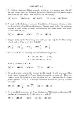 2011 AMC 10 A
2
1. A cell phone plan costs $20 each month, plus 5/c per text message sent, plus 10/c
for each minute used ove
