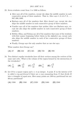 2011 AMC 10 A
6
23. Seven students count from 1 to 1000 as follows:
• Alice says all of the numbers, except she skips the mid