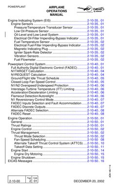 POWERPLANT
AIRPLANE
OPERATIONS
MANUAL
 
2-10-00
 
Page
2
 
Code
01
 
DECEMBER 20, 2002
Engine Indicating System (EIS)........