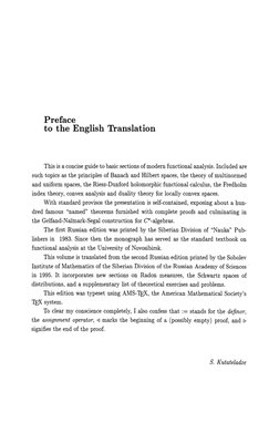 Preface 
to the English Translation 
This is a concise guide to basic sections of modern functional analysis. Included are 
s