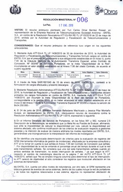 ESTADO PLURINACIONAL DE BOLIVIA 
MINISTERIO DE OBRAS PÚBLICAS. SERVICIOS Y VIVIENDA 
RESOLUCIÓN MINISTERIAL N°  006 
La Paz,