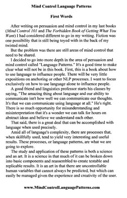 Mind Control Language Patterns 
First Words 
After writing on persuasion and mind control in my last books 
(Mind Control 101
