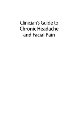 Clinician’s Guide to 
Chronic Headache 
and Facial Pain
