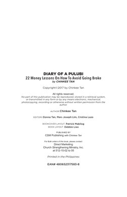 DIARY OF A PULUBI
22 Money Lessons On How To Avoid Going Broke
by CHINKEE TAN
Copyright©2017 by Chinkee Tan
All rights reserv