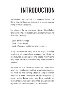 As a wealth and life coach in the Philippines, one 
thing that bothers me the most is seeing people 
living in ﬁnancial stres