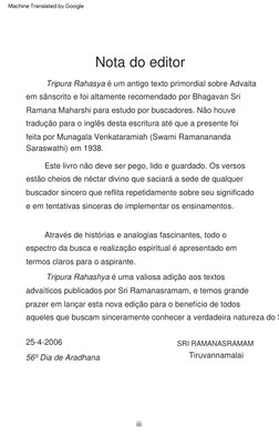 iii
SRI  RAMANASRAMAM
Nota  do  editor
Este  livro  não  deve  ser  pego,  lido  e  guardado.  Os  versos  
estão  cheios  de