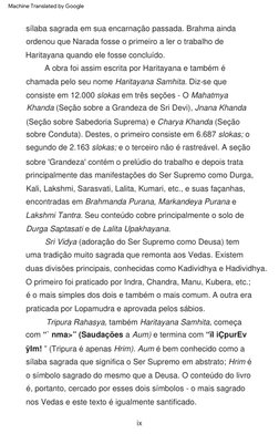 Sri  Vidya  (adoração  do  Ser  Supremo  como  Deusa)  tem  
uma  tradição  muito  sagrada  que  remonta  aos  Vedas.  Existe