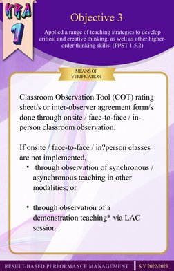 Objective 3
Applied a range of teaching strategies to develop 
critical and creative thinking, as well as other higher-
order