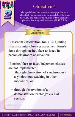 Objective 4
Managed classroom structure to engage learners, 
individually or in groups, in meaningful exploration, 
discovery
