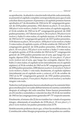 su aprobación. Acabada la votación individual de cada enmienda, 
se presentó el capítulo completo correspondiente para que el