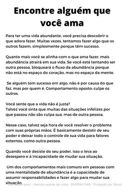 Encontre alguém que
você ama
Para ter uma vida abundante, você precisa descobrir o
que adora fazer. Muitas vezes, tentamos fa