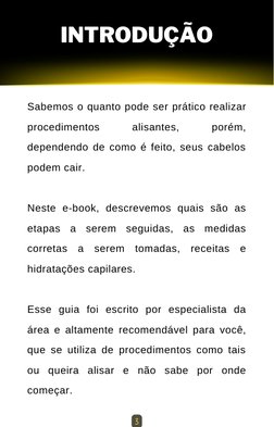 INTRODUÇÃO

Sabemos o quanto pode ser prático realizar
procedimentos 
alisantes, 
porém,
dependendo de como é feito, seus cab