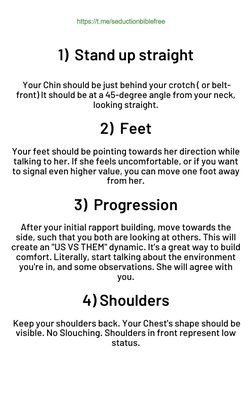 1)  Stand up straight
 
 Your Chin should be just behind your crotch ( or belt-
front) It should be at a 45-degree angle from