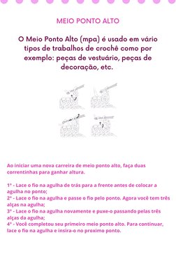 MEIO PONTO ALTO

O Meio Ponto Alto (mpa) é usado em vário
tipos de trabalhos de crochê como por
exemplo: peças de vestuário,