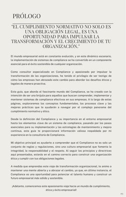 PRÓLOGO
"EL CUMPLIMIENTO NORMATIVO NO SOLO ES
UNA OBLIGACIÓN LEGAL, ES UNA
OPORTUNIDAD PARA IMPULSAR LA
TRANSFORMACIÓN Y EL C