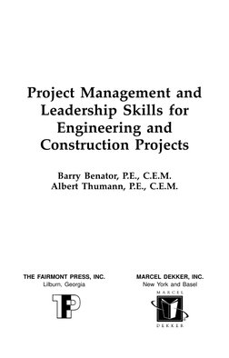 iii
Project Management and
Leadership Skills for
Engineering and
Construction Projects
Barry Benator, P.E., C.E.M.
Alber