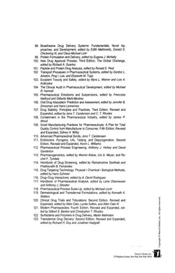 98. Bioadhesive Drug Delivery Systems: Fundamentals, Novel Ap-
proaches, and Development, edited by Edith Mathiowitz, Donald