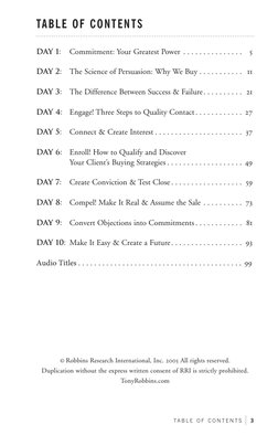 TABLE OF CONTENTS
day 1: 
Commitment: Your Greatest Power . . . . . . . . . . . . . . .  
day 2: The Science of Persuasion: