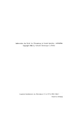 insbesondero
das Rroht
dm-
Ultt'rsetzung
in fromde Sprachen,
vorhehalten
Copyright
193li
l>y
(iolirudor Borntivipger
in Berli